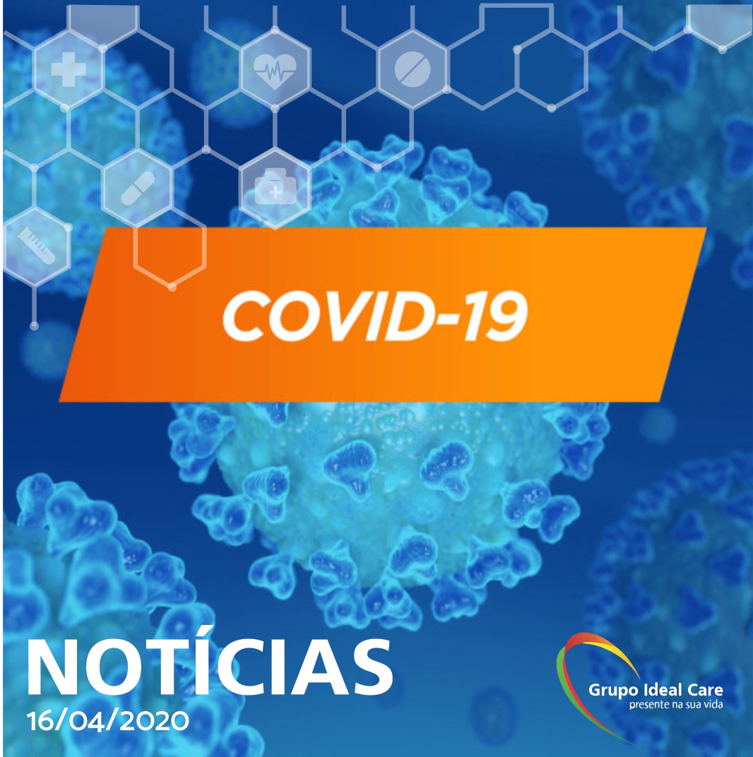 Últimas Notícias sobre o COVID19 -16/04/2020